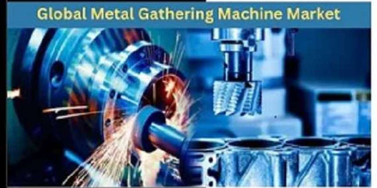 Global Metal Gathering Machine Market Share, Size, Demand, Key Players by Forecast  2034